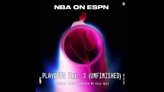 NBA on ESPN Theme Playoffs Ver 3 UNFINISHED [upl. by Nap140]