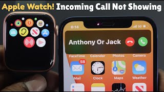 Fixed Apple Watch Not Showing Incoming Call Notification [upl. by Orravan]