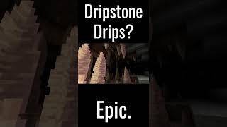 Dripstone Drips In Minecraft minecraft [upl. by Nyrac617]