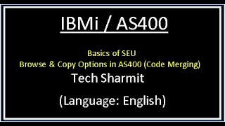 IBMi AS400  SEU Browse amp Copy options  rpgle programming tutorial  as400 for beginners English [upl. by Zenitram]