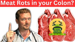 Meat ROTS in Your Colon What Really Does… 2024 [upl. by Khan]