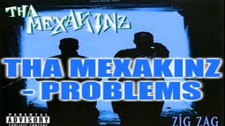 Tha Mexakinz  Problems SSlowed [upl. by Twyla]