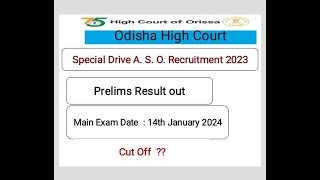 ODISHA HIGHCOURT ASO PRELIMINARY RESULTS  MAIN EXAM DATE  ASO SPECIAL DRIVE RECRUITMENT FOR ST [upl. by Morna403]