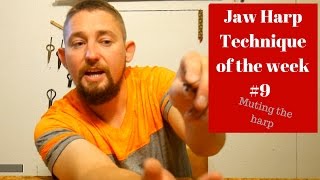 Jaw Harp Technique of the Week 9 [upl. by Ellimac]