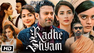 Radhe Shyam Full Movie in Hindi OTT Review Prabhas  Pooja Hegde  Bhagyashree  Jagapathi Babu [upl. by Okiek581]