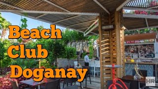 BEACH CLUB DOGANAY 5  Alanya Turkey 🇹🇷 [upl. by Nhoj]