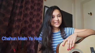 Chahu main ya naa  Aashiqui 2  guitar cover by Achira [upl. by Anitsyrhk]