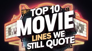 Top 10 Movie Lines We Still Quote Without Realizing [upl. by Cressy]