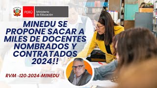 MINEDU APRUEBA NUEVAS SANCIONES PARA BOTAR A MILES DE DOCENTES NOMBRADOS Y CONTRATADOS 2024 [upl. by Gardy162]