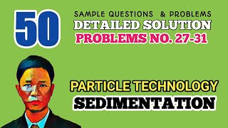 SEDIMENTATION  SOLUTION TO PROBLEMS 2731 50 SAMPLE QUESTIONS amp PROBLEMS [upl. by Greenquist]