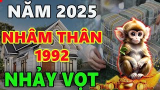 Tử vi tuổi NHÂM THÂN 1992 năm 2025 CÓ BƯỚC NHẢY VỌT LỚN VƯỢNG CẢ TIỀN LẪN TÌNH [upl. by Dieball601]