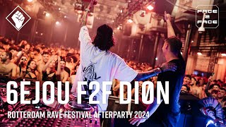 Rotterdam Rave Festival Afterparty 2024 x Face 2 Face  6EJOU F2F DIØN [upl. by Eiramacissej]