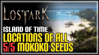 Island of Time All Mokoko Seeds Lost Ark [upl. by Malvina]