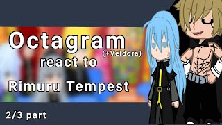 Octagram Veldora react to Rimuru Tempest 23partSpoilersengTiastvent [upl. by Amandie]