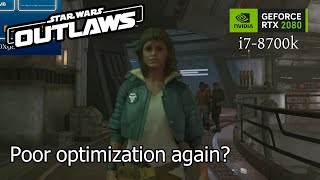 Star Wars Outlaws RTX 2080  i7 8700k [upl. by Ecnadnak279]