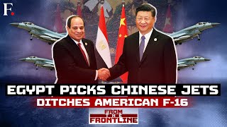 Egypt Rejects American F16 Over Israels War Reportedly Buys Chinese J10  From The Frontline [upl. by Merideth793]