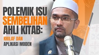 Prof Dr Rozaimi  Polemik Isu Sembelihan Ahli Kitab  Khilaf Dan Aplikasi Moden [upl. by Dimitris]