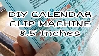 DIY CALENDAR CLIP MACHINE 115 INCHES [upl. by Magulac763]