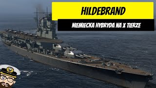 Hildebrand  Niemiecka hybryda na X tierze  World of Warships [upl. by Primrosa534]