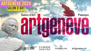 ARTGENÈVE 2024 SALON DART  GENÈVE LUX 2024 [upl. by Talbott]