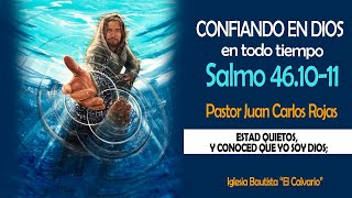 quotCONFIANDO EN DIOS en TODO TIEMPOquot Pastor Juan Carlos Rojas [upl. by Assenahs523]