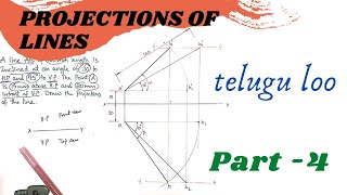 Projections of Lines  PART  4  Line Inclined to Both Plane Example  Mech  Civil  telugu [upl. by Esnohpla]