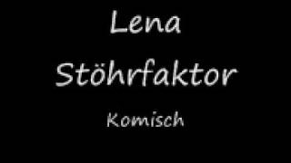 Lena Stöhrfaktor  Komisch [upl. by Aicilak]