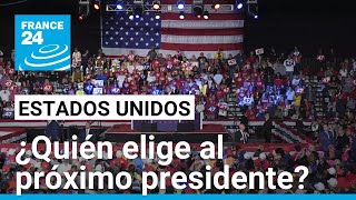 ¿Quién y dónde se va a elegir al próximo presidente de Estados Unidos • FRANCE 24 Español [upl. by Valida]