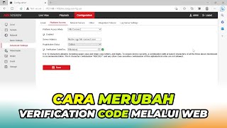 Cara Mengubah Verification Code DVR Hikvision Melalui Web Interface [upl. by Acirrej]