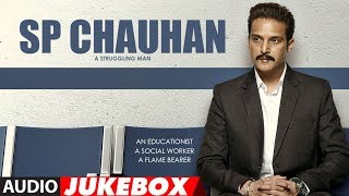 Full Album SP CHAUHAN  Audio Jukebox  Jimmy Shergill Yuvika Chaudhary [upl. by Candi]