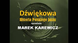 Dźwiękowa Historia Polskiego Jazzu  Marek Karewicz o Milesie Davisie [upl. by Let]