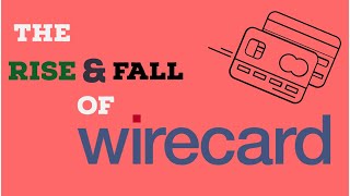 The Rise amp Fall of Wirecard [upl. by Aienahs]