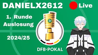 DFBPokal 202425 Auslosung 1 Runde Reaktion  Daniel streamt [upl. by Clougher]