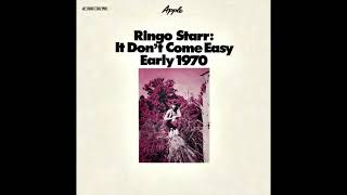 RINGO STARR quotIT DONT COME EASYquot 1971 ALTERNATE STEREO REMIX [upl. by Essam]