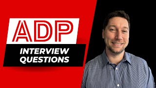 ADP Interview Questions with Answer Examples [upl. by Sutniuq]