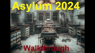 Walkthrough Asylum 2024 [upl. by Ahsinel733]