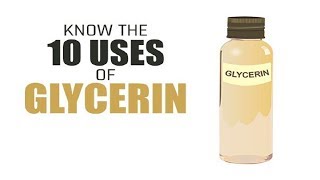 Know the Best 10 Uses of Glycerin [upl. by Oryaj433]