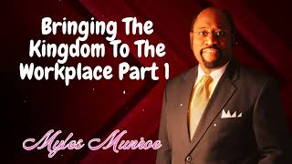 Bringing The Kingdom To The Workplace Part 1  Munroe Global [upl. by Bussy]