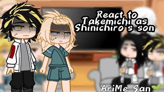 Tokyo Revengers React to Takemichi as Shinichiros son [upl. by Anos]