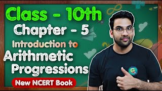 Class  10th Maths Ch  5 Arithmetic Progressions  New NCERT  CBSE  Green Board  Intro [upl. by Bailey]