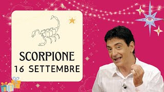 Scorpione ♏️ Loroscopo di Paolo Fox  16 Settembre 2024  Amore in cantina ma il resto tiene [upl. by Arihsa996]