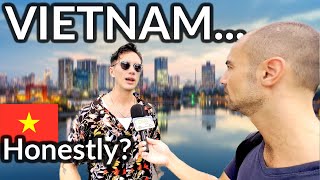 🇻🇳 RAW Opinions about VIETNAM in Hanoi What do TOURISTS REALLY Think of Vietnam [upl. by Aneram]