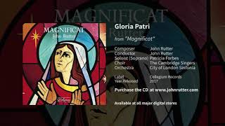 Gloria Patri  John Rutter Patricia Forbes The Cambridge Singers City of London Sinfonia [upl. by Godding299]