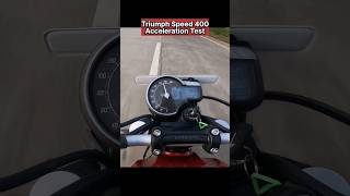 Triumph Speed 400 Acceleration Test ✅️ shorts topspeed speed400 [upl. by Elleirda]