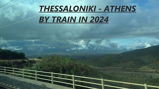 Thessaloniki  Athens by train in 2024 [upl. by Rebbecca]