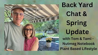 Nutmeg Notebook is live Backyard Chat amp spring update [upl. by Conger]