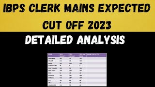 Ibps Clerk Mains 2023 Expected Cut off Detailed Analysis  State Wise Cut Off [upl. by Aneertak397]