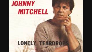 Johnny Mitchell  Lonely teardrops [upl. by Dessma]