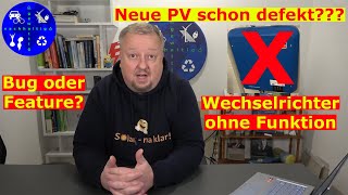 Ist unsere neue Photovoltaikanlage defekt Wechselrichter aus Mit diesem Trick wurde er reaktiviert [upl. by Sanburn]