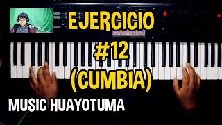 Ejercicio 12 Teclado Cumbia MUSIC HUAYOTUMA [upl. by Kcirddes]